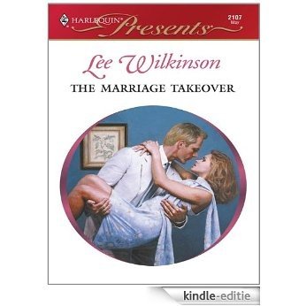 The Marriage Takeover (Wedlocked!) [Kindle-editie]
