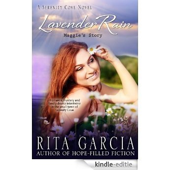 Lavender Rain : Maggie's Story (Serenity Cove Series Book 3) (English Edition) [Kindle-editie]