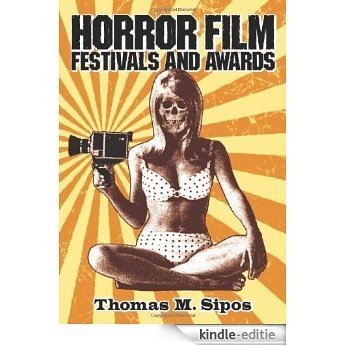 Horror Film Festivals and Awards [Kindle-editie]