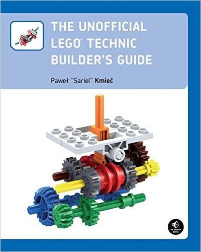 The Unofficial Lego Technic Builder's Guide