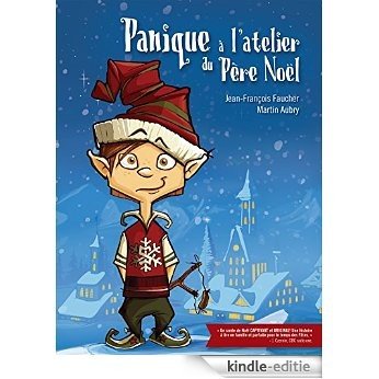 Panique à l'atelier du Père Noël: Slush le lutin (French Edition) [Kindle-editie]