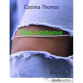Pips Anatomie (German Edition) [Kindle-editie]