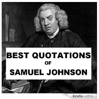 Best Quotations of Samuel Johnson (English Edition) [Kindle-editie]