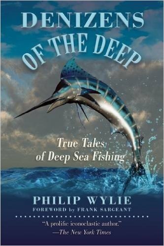 Denizens of the Deep: True Tales of Deep Sea Fishing