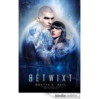The Betwixt Book One (English Edition) [Kindle-editie]