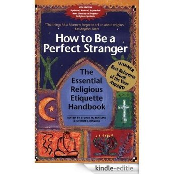 How to Be a Perfect Stranger: The Essential Religious Etiquette Handbook, Fourth Edition [Kindle-editie]