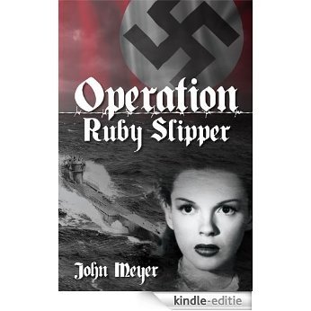 Operation Ruby Slipper (English Edition) [Kindle-editie]