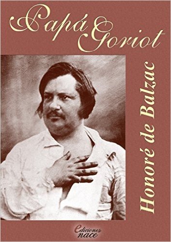 Papá Goriot (Con notas) (Spanish Edition)