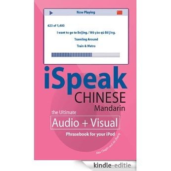 iSpeak Chinese  Phrasebook: An Audio + Visual Phrasebook for Your iPod (iSpeak Audio Series) [Kindle-editie]