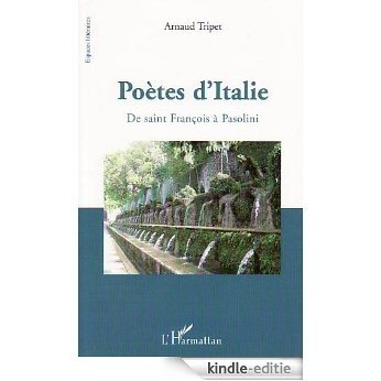 Poètes d'Italie: De saint François à Pasolini (Espaces Littéraires) [Kindle-editie]