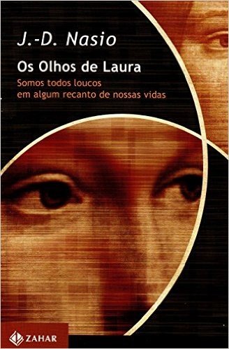 Os Olhos De Laura. Coleção Transmissão da Psicanálise