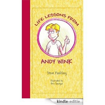 Life Lessons From Andy Wink (English Edition) [Kindle-editie]