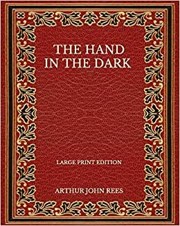 indir The Hand In The Dark - Large Print Edition