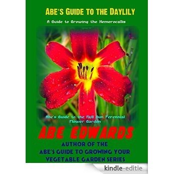 Abe's Guide To The Daylily (English Edition) [Kindle-editie] beoordelingen