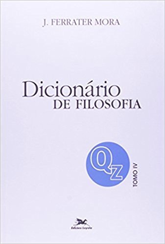 Dicionário De Filosofia - Volume 4. Q-Z