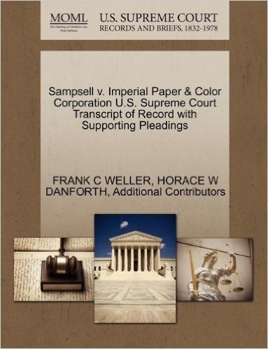 Sampsell V. Imperial Paper & Color Corporation U.S. Supreme Court Transcript of Record with Supporting Pleadings