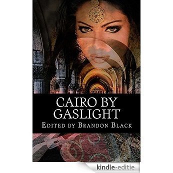 Cairo By Gaslight (English Edition) [Kindle-editie]