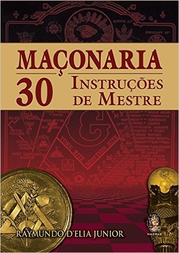 Maçonaria. 30 Instruções de Mestre