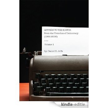 Letters to the Editor: From the Trenches of Democracy: Volume I (1994 to 2005) (English Edition) [Kindle-editie] beoordelingen