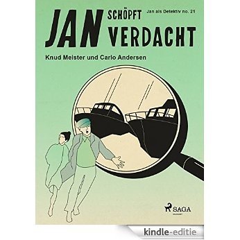 Jan schöpft Verdacht (Jan als Detektiv 21) (German Edition) [Kindle-editie] beoordelingen