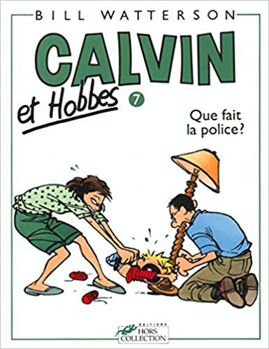 indir Calvin &amp; Hobbes (in French): Calvin &amp; Hobbes 7/Que Fait La Police ? (Calvin and Hobbes)