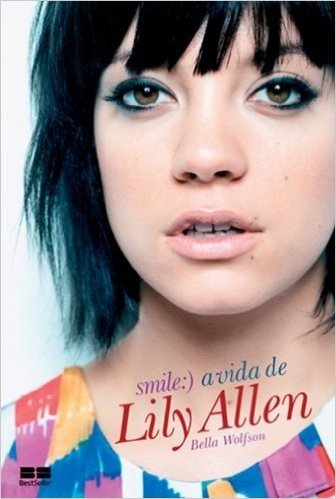 Smile. A Vida de Lily Allen