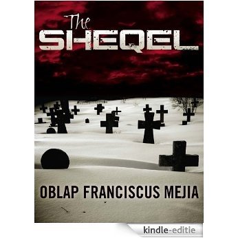 The Sheqel: A Strategic Intelligence Manuscript (English Edition) [Kindle-editie]