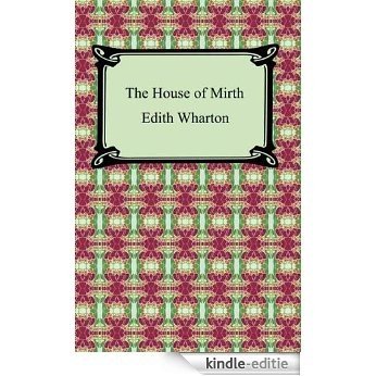 The House of Mirth [with Biographical Introduction] [Kindle-editie]