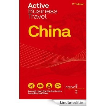 Active Business Travel China (English Edition) [Kindle-editie]