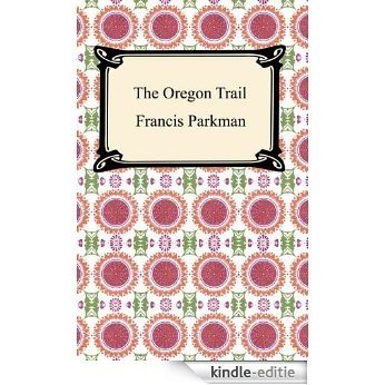The Oregon Trail [Kindle-editie]