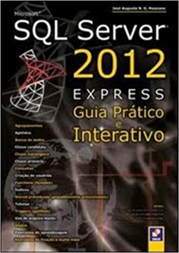 Sql Server 2012 - Express - Guia Pratico E Interativo