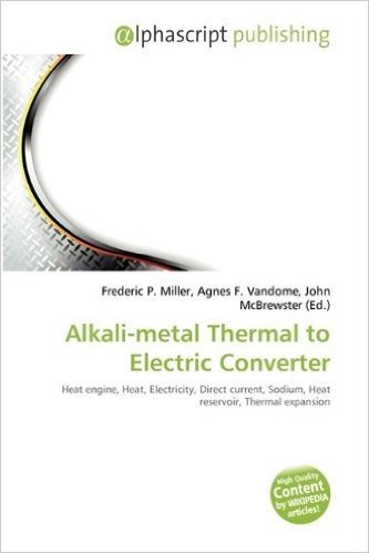 Alkali-Metal Thermal to Electric Converter