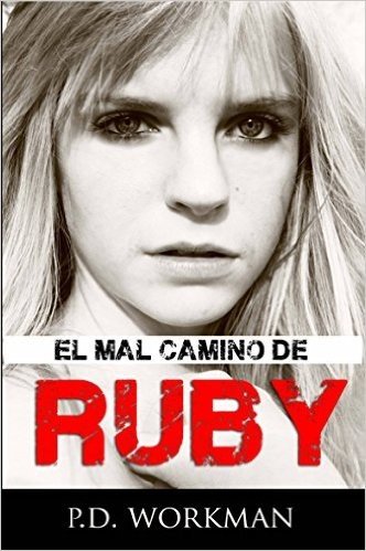 El mal camino de Ruby (Spanish Edition)