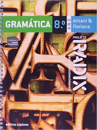 Gramática. 8º Ano - Coleção Projeto Radix