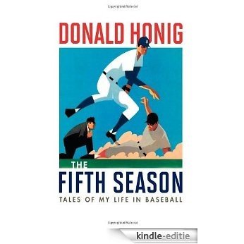 The Fifth Season: Tales of My Life in Baseball [Kindle-editie]