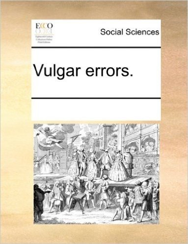 Vulgar Errors.