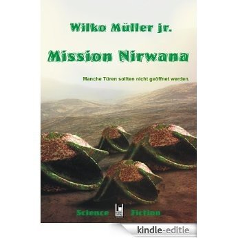 Mission Nirwana (Das Haus 2) (German Edition) [Kindle-editie]