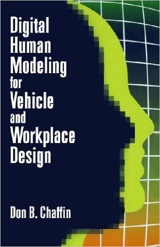 Digital Human Modeling for Vehicle and Workplace Design