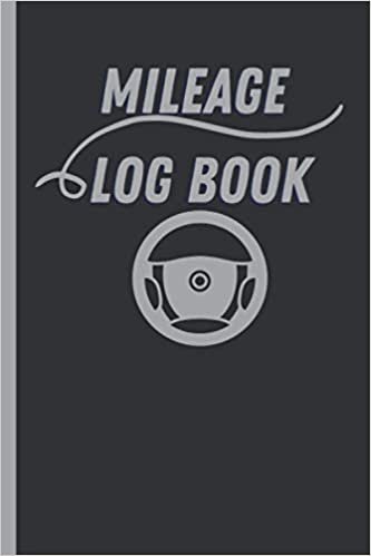 Mileage Log Book: Automotive Daily Tracking Miles Record Book / Odometer Tracker Logbook / Small Size 6x9