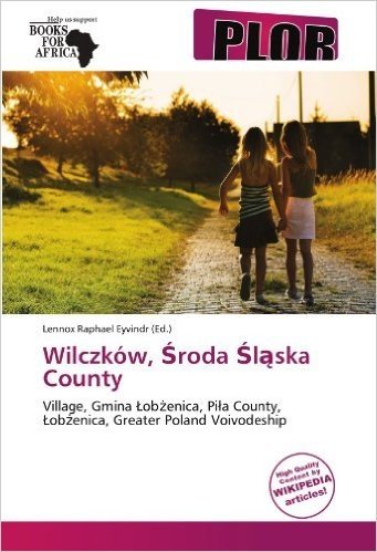 Wilczk W, Roda L Ska County