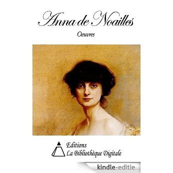 Oeuvres de Anna de Noailles (French Edition) [Kindle-editie] beoordelingen