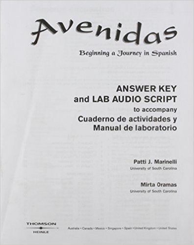 Answer Key (with Lab Audio Script) for Avenidas: Beginning a Journey in Spanish