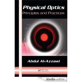 Physical Optics: Principles and Practices (Optical Science and Engineering Series) [Print Replica] [Kindle-editie]