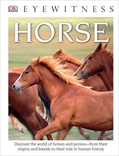 DK Eyewitness Books: Horse (Library Edition)