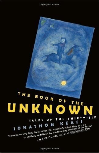 The Book of the Unknown: Tales of the Thirty-Six