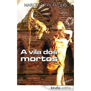 A vila dos mortos (Portuguese Edition) [Kindle-editie]