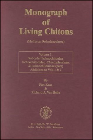 Monograph of Living Chitons (Mollusca: Polyplacophora), Volume 3 Ischnochitonidae: Chaetopleurinae and Ischnochitoninae (Pars).