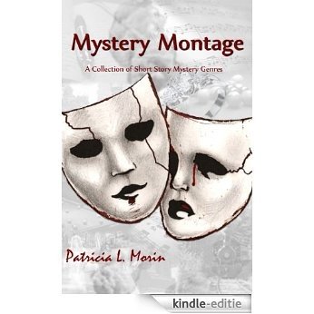 Mystery Montage (English Edition) [Kindle-editie]