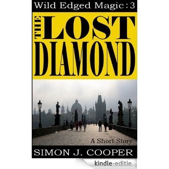 The Lost Diamond (Wild Edged Magic) (English Edition) [Kindle-editie]