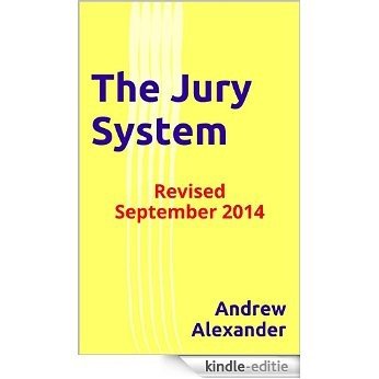 The Jury System: Revised September 2014 (English Law Series. Book 12) (English Edition) [Kindle-editie]